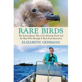 Pre-Owned Rare Birds: The Extraordinary Tale of the Bermuda Petrel and the Man Who Brought It Back from Extinction (Hardcover) 0807010766 9780807010761