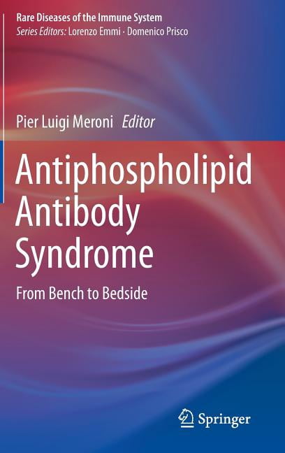 Rare Diseases of the Immune System Antiphospholipid Antibody Syndrome ...