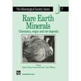 thumbnail image 1 of Pre-Owned Rare Earth Minerals : Chemistry, Origin and Ore Deposits (Paperback) 9780412610301, 1 of 1