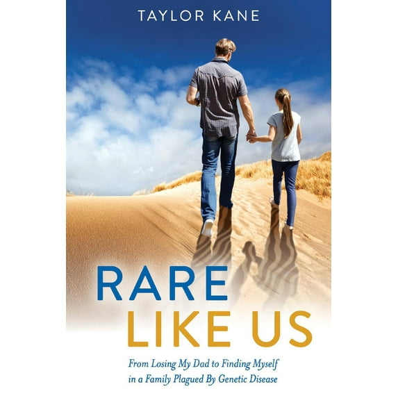 Rare Like Us : From Losing My Dad to Finding Myself in a Family Plagued By Genetic Disease (Paperback)