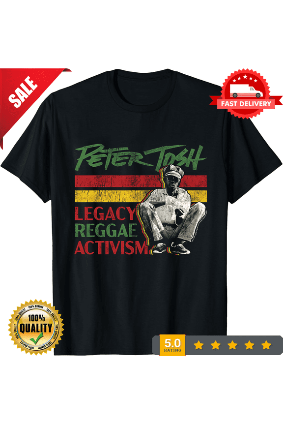 Rare Peter Tosh Legacy Reggae Activism Music Shirt, LIMITED EDITION-TH72396