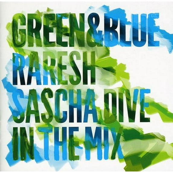Raresh - Green and Blue - Raresh and Sascha Dive In The Mix - Electronica - CD