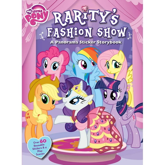 Panorama Sticker Storybook: My Little Pony: Rarity's Fashion Show : A Panorama Sticker Storybook (Series #12) (Paperback)