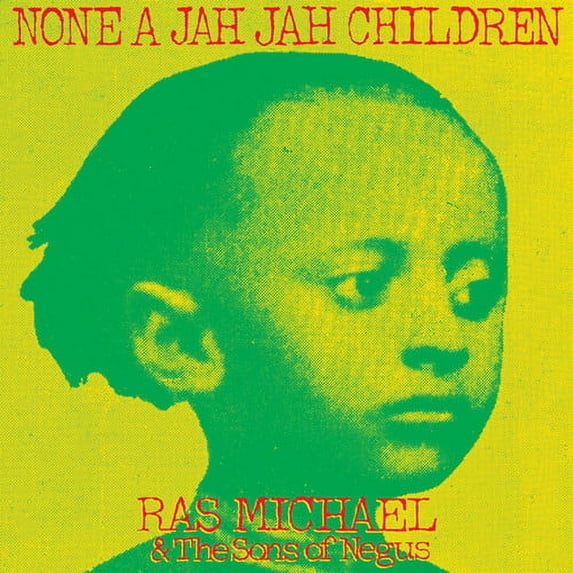 Ras Michael & Sons of Negus - None A Jah Jah Children - Music & Performance - CD