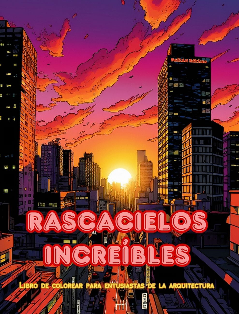 Rascacielos Increíbles - Libro De Colorear Para Entusiastas De La ...