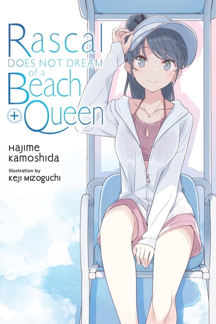 Rascal Does Not Dream (Light Novel) Rascal Does Not Dream of a Beach Queen + (Light Novel), Book 16, (Paperback)