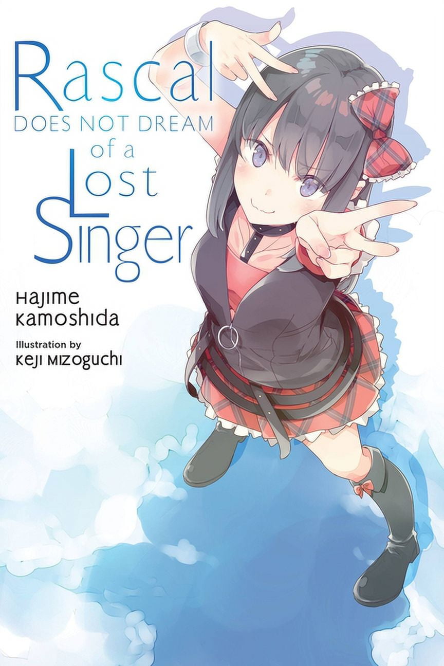 Rascal Does Not Dream (Light Novel) Rascal Does Not Dream of a