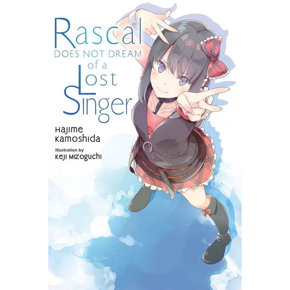 Rascal Does Not Dream (Light Novel) Rascal Does Not Dream of a Lost Singer (Light Novel): Volume 10, Book 10, (Paperback)