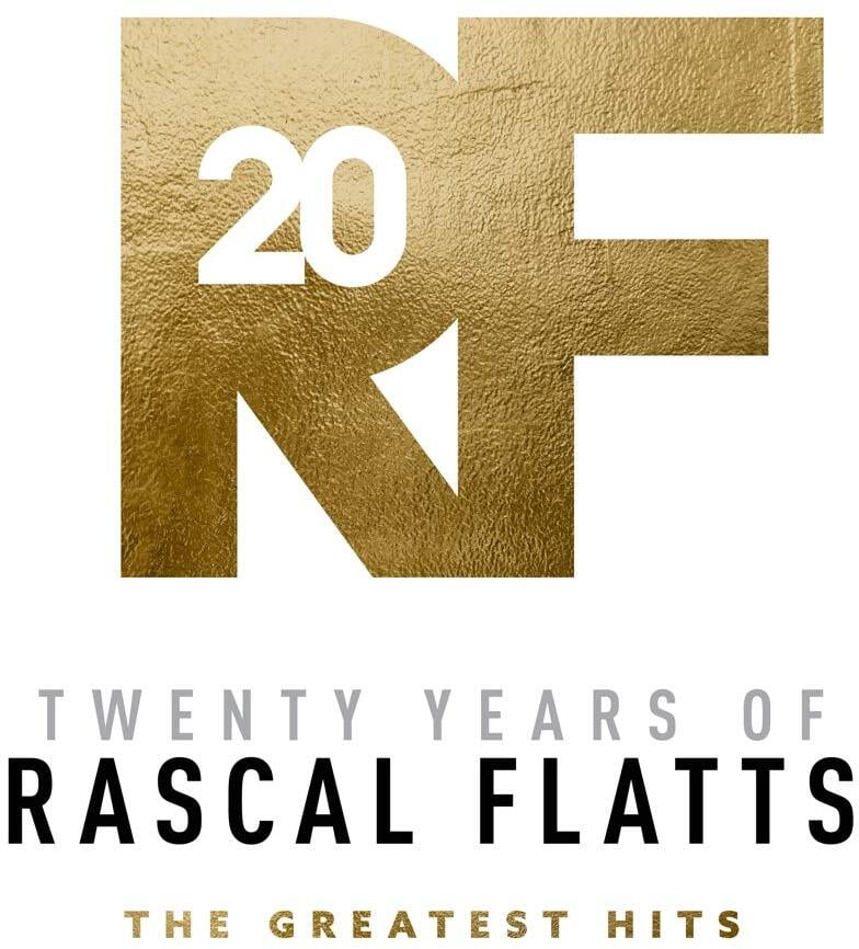 Rascal Flatts - Twenty Years Of Rascal Flatts - The Greatest Hits ...