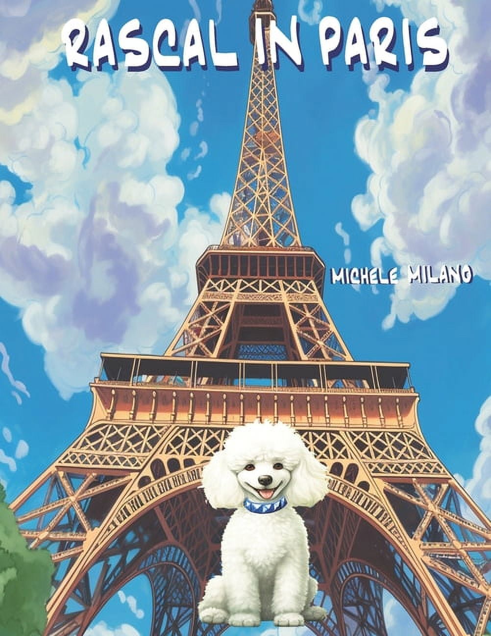 The Rascal Adventures Series! Rascal in Paris, Book 1, (Paperback)