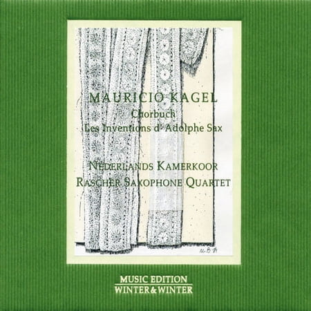 Rasch R Saxophone Quartet - Choir Book & the Inventions of Adolphe Sax - Music & Performance - CD