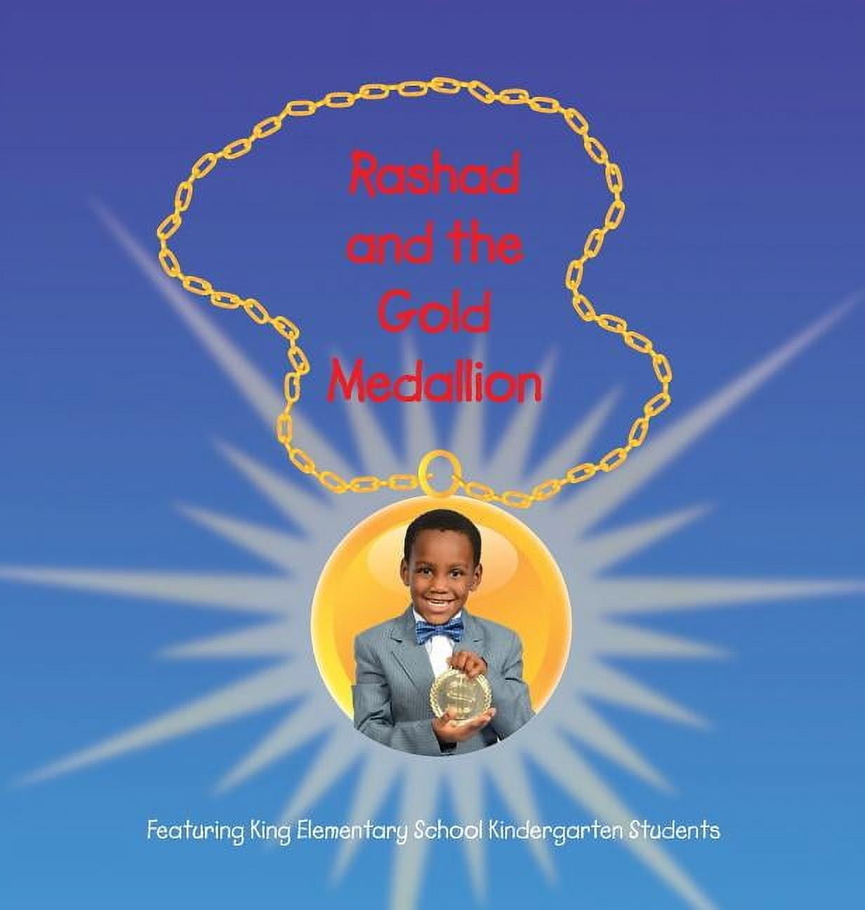 Rashad and The Gold Medallion: Featuring King Elementary School ...