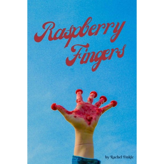 Raspberry Fingers, (Paperback)