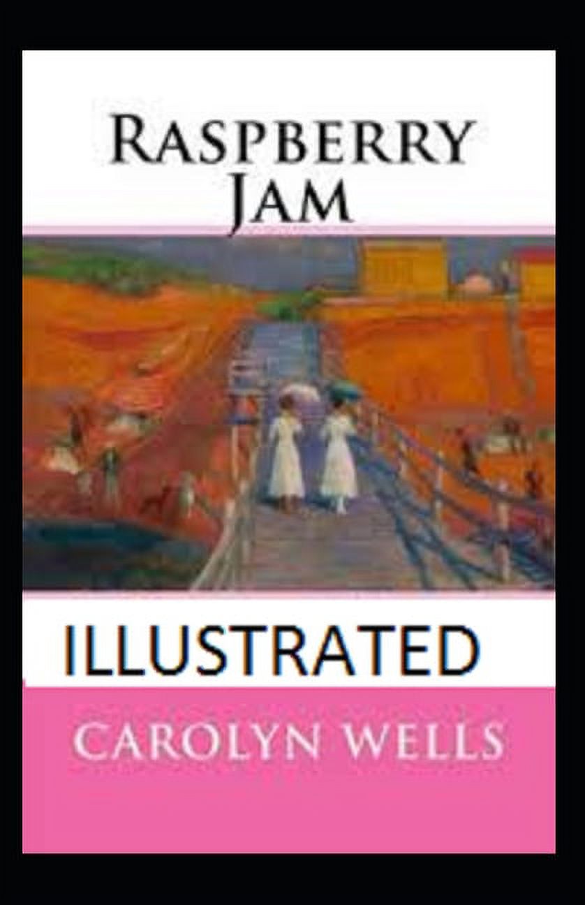 Raspberry Jam Annotated (Paperback)