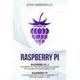 thumbnail image 1 of Raspberry Pi: 2 Manuscripts: Rasperry Pi A Complete Step By Step Raspberry Pi 3 Programming Guide - Raspberry Pi 3 Projects From Beginner To Master Explained Step By Step (Paperback), 1 of 1