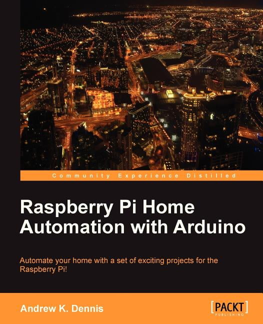 Raspberry Pi Home Automation with Arduino (Paperback) - Walmart.com
