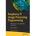 thumbnail image 1 of Raspberry Pi Image Processing Programming: With Numpy, Scipy, Matplotlib, and Opencv, (Paperback), 1 of 1