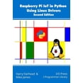 thumbnail image 1 of Raspberry Pi IoT In Python Using Linux Drivers, 2nd Edition (Paperback), 1 of 1