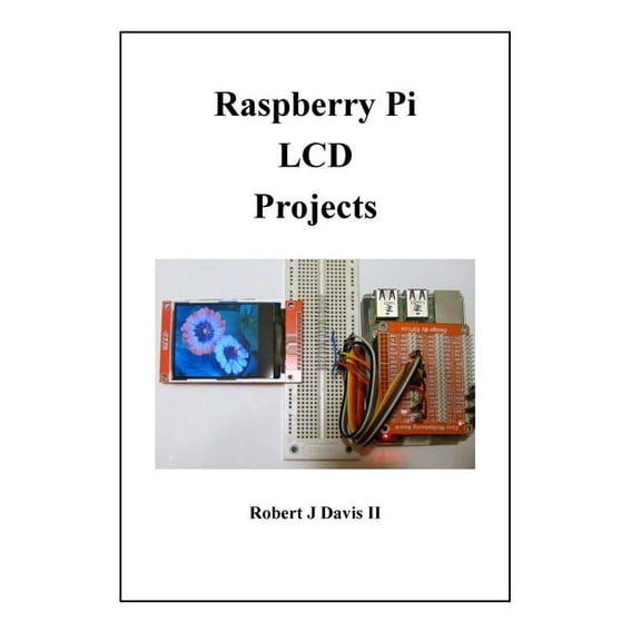Raspberry Pi LCD Projects (Paperback)