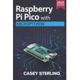 thumbnail image 1 of Raspberry Pi Pico with MicroPython: A Beginner's Guide to Programming, Sensors, GPIO, and IoT Projects, (Paperback), 1 of 5