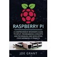 thumbnail image 1 of Raspberry Pi Raspberry Pi: A Comprehensive Beginner's Guide to Setup, Programming (Concepts and Techniques) and Developing Cool Raspb, Book 1, (Paperback), 1 of 1