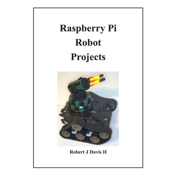 Raspberry Pi Robot Projects (Paperback)