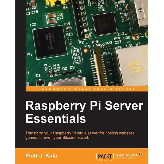 Raspberry Pi Server Essentials, (Paperback)