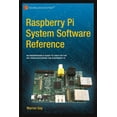 thumbnail image 1 of Raspberry Pi System Software Reference, (Paperback), 1 of 1