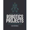 thumbnail image 1 of Raspberry Pi and Arduino Robotics Projects: Build, Wire, Code, and Control Real Machines, (Paperback), 1 of 1