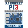 thumbnail image 1 of Raspberry Pi3 : Enchanted Guide for Starters, 1 of 1