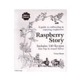 thumbnail image 1 of Pre-Owned Raspberry Story: A Guide to Cultivating & Enjoying Raspberries Includes 140 Recipes Hot Tips & Sound Advice Paperback, 1 of 1