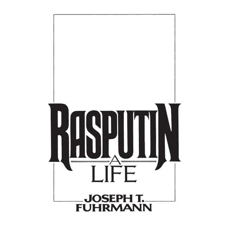 Rasputin: A Life, (Hardcover)