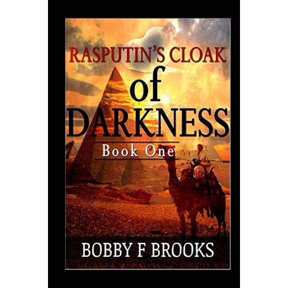 Rasputin's Cloak of Darkness Rasputin's Cloak Of Darkness: Book One, Book 1, (Paperback)