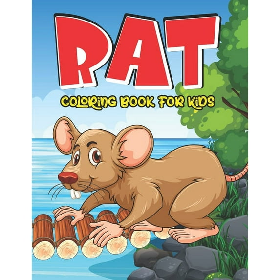 Rat Coloring Book For Kids: A Fantastic Rat Coloring Book With Fun And Easy Stress Relaxation Nature & Jungle Happy Color Pages For Kindergartens And Toddler Kids (Paperback)