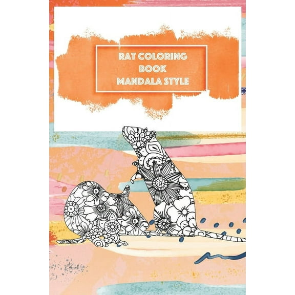Rat Coloring Book Mandala Style: Rat Shape Henna Designs Mandala Patterns Animal Coloring Book 28 Rat artwork, (Paperback)