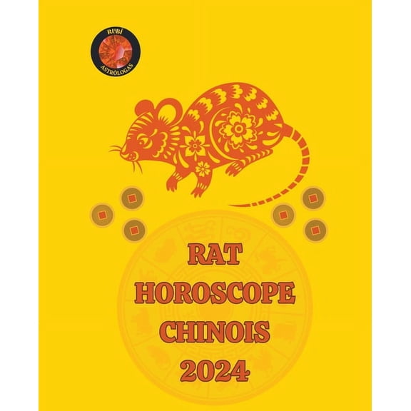 Rat Horoscope Chinois 2024, (Paperback)