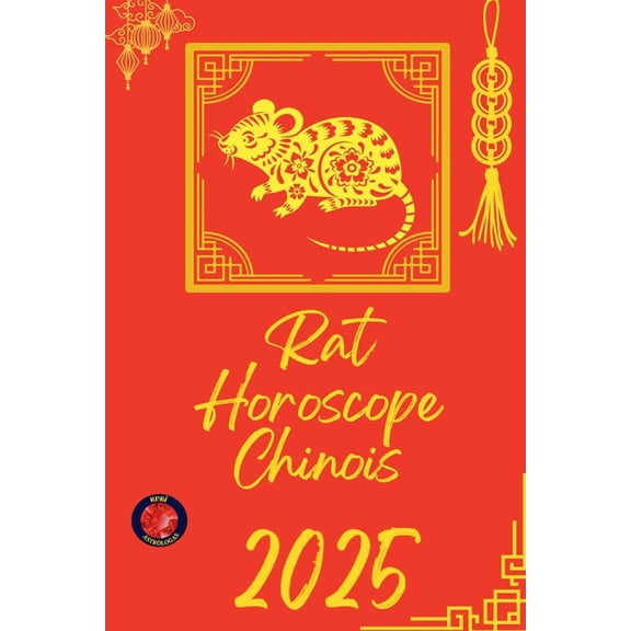 Rat Horoscope Chinois 2025, (Paperback)