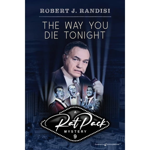 Rat Pack Mysteries: The Way You Die Tonight (Paperback)
