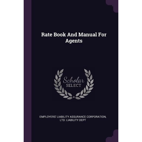 Rate Book And Manual For Agents (Paperback)