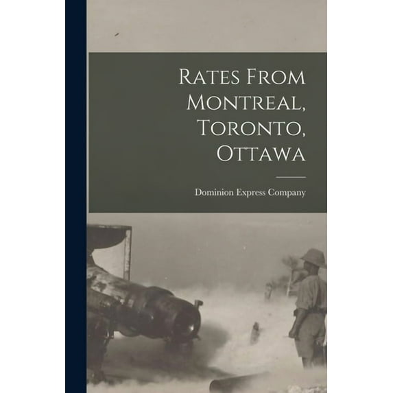Rates From Montreal, Toronto, Ottawa (Paperback)