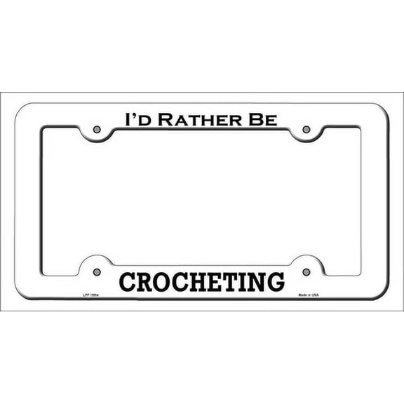 Rather Be Crocheting 6 x 12 inch Novelty Metal License Plate Frame - Smart Blonde LPF-169