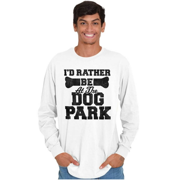Rather Be Dog Park Pet Puppy Owner Long Sleeve TShirt Men Women Brisco Brands S