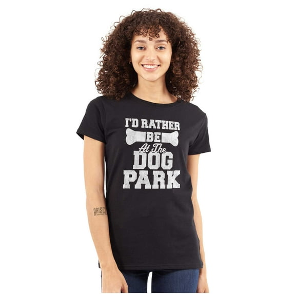 Rather Be Dog Park Pet Puppy Owner Womens Slim Fit Graphic Tee Brisco Brands S