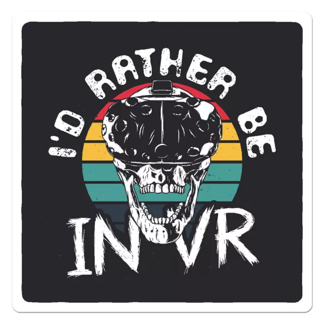 Rather Be In Vr Sticker Phone Decal Water Bottle Stickers Car Decals ...