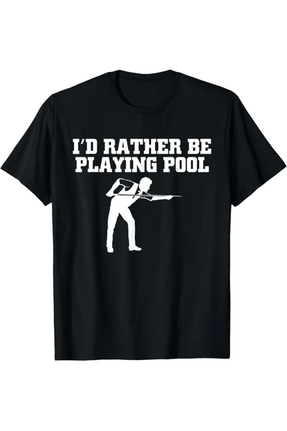 Rather Be Playing Pool Graphic T-shirt