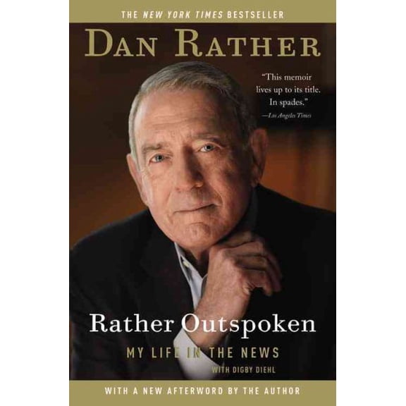 Rather Outspoken : My Life in the News (Paperback)