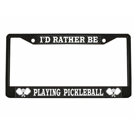 I'd Rather Be Playing Pickleball Style Heavy Duty Metal License Plate Frame Personalise/Car Accessories Car Tag Holder Cover(Carbon) (Bla/Carbon/White)