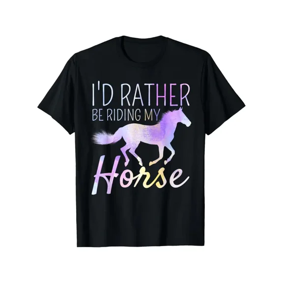 I'D Rather Be Riding My Horse Rider Horseback Equestrian T-Shirt, Suitable for All Men And Women Outdoor Short-Sleeved T-Shirts in All Seasons, Ready to Wear 100% Cotton, S-XXXL