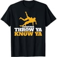 thumbnail image 1 of Rather Throw Know Wrestling Wrestler T-Shirt, 1 of 4