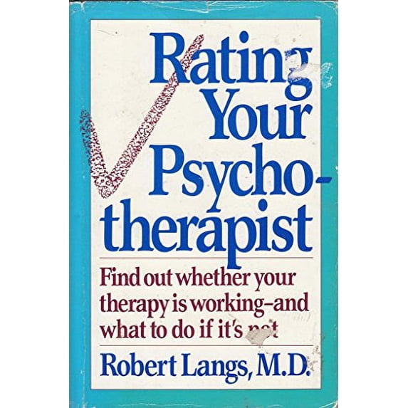 Pre-Owned Rating Your Psychotherapist: The Search for Effective Cure (Hardcover) 0805010165 9780805010169